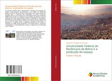 Buchcover von Universidade Federal do Recôncavo da Bahia e a produção do espaço