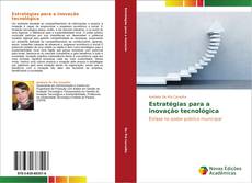 Обложка Estratégias para a inovação tecnológica