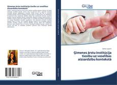 Ģimenes ārstu institūcija tiesību uz veselības aizsardzību kontekstā kitap kapağı