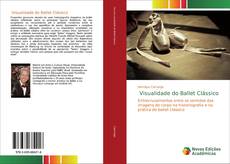 Capa do livro de Visualidade do Ballet Clássico 