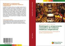 Bookcover of Modelagem e programação cinemática de sistemas robóticos cooperativos