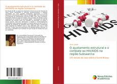 Copertina di O ajustamento estrutural e o combate ao HIV/AIDS na região Subsaarina