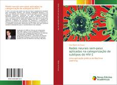 Bookcover of Redes neurais sem-peso aplicadas na categorização de subtipos do HIV-1