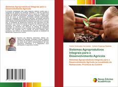 Copertina di Sistemas Agroprodutivos Integrais para o Desenvolvimento Agrícola