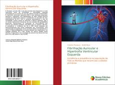 Capa do livro de Fibrilhação Auricular e Hipertrofia Ventricular Esquerda 