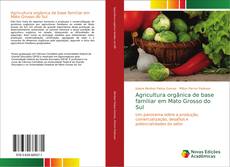 Capa do livro de Agricultura orgânica de base familiar em Mato Grosso do Sul 