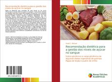 Recomendação dietética para a gestão dos níveis de açúcar no sangue kitap kapağı