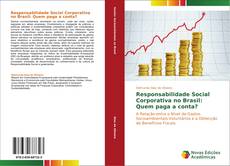 Bookcover of Responsabilidade Social Corporativa no Brasil: Quem paga a conta?
