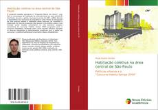 Bookcover of Habitação coletiva na área central de São Paulo