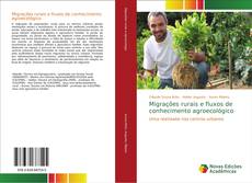 Bookcover of Migrações rurais e fluxos de conhecimento agroecológico