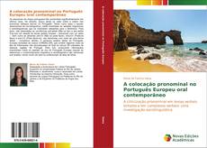 Buchcover von A colocação pronominal no Português Europeu oral contemporâneo