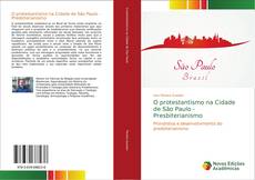 Buchcover von O protestantismo na Cidade de São Paulo - Presbiterianismo