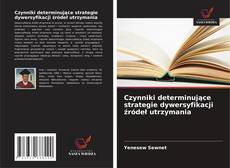 Обложка Czynniki determinujące strategie dywersyfikacji źródeł utrzymania