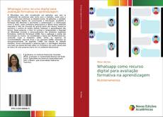 Bookcover of Whatsapp como recurso digital para avaliação formativa na aprendizagem
