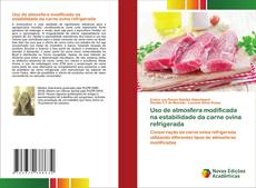 Capa do livro de Uso de atmosfera modificada na estabilidade da carne ovina refrigerada 