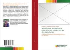 Capa do livro de A qualidade dos serviços educacionais na percepção dos estudantes 