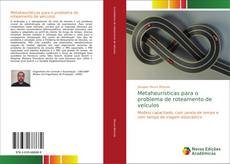 Bookcover of Metaheurísticas para o problema de roteamento de veículos