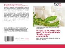 Buchcover von Proyecto de Inversión para la Producción de Stevia como endulzante