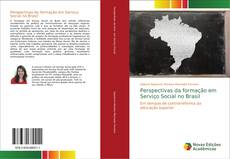 Capa do livro de Perspectivas da formação em Serviço Social no Brasil 