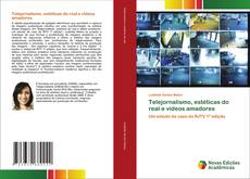 Buchcover von Telejornalismo, estéticas do real e vídeos amadores