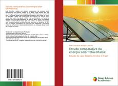 Bookcover of Estudo comparativo da energia solar fotovoltaica: