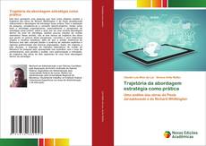 Bookcover of Trajetória da abordagem estratégia como prática