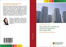 Copertina di Simulação de modelos de edifícios utilizando a tecnologia BIM