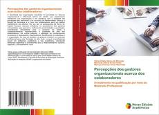 Bookcover of Percepções dos gestores organizacionais acerca dos colaboradores