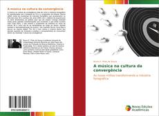 Buchcover von A música na cultura da convergência