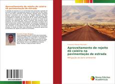 Capa do livro de Aproveitamento de rejeito de caieira na pavimentação de estrada 
