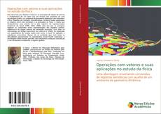 Copertina di Operações com vetores e suas aplicações no estudo da física