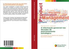 Buchcover von A informação gerencial nas decisões de posicionamento estratégico