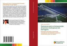 Capa do livro de Estruturas para a transposição de peixes neotropicais em barragens 