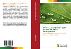 Buchcover von Educação ambiental para gestão de bacias hidrográficas