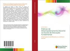Buchcover von Práticas de Desempoderamento Docente na Escola de Educação Fundamental