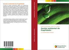Bookcover of Gestão ambiental da fragilidade:
