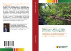 Pagamentos pelos serviços ambientais nos manguezais kitap kapağı