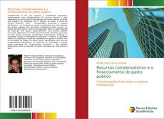 Bookcover of Recursos compensatórios e o financiamento do gasto público