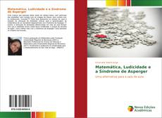 Capa do livro de Matemática, Ludicidade e a Síndrome de Asperger 