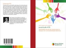 Bookcover of Juventude 470