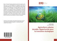 Capa do livro de Agriculture urbaine durable: Opportunité pour la transition écologique 