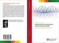 Buchcover von Avaliação da vibração e ruído ocupacionais