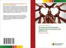Buchcover von Os entraves da educação inclusiva para os alunos com deficiência