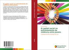 Bookcover of O capital social no enfrentamento da violência entre jovens