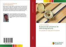 Bookcover of O ensino de conceitos de eletromagnetismo