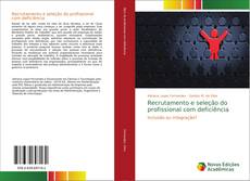 Bookcover of Recrutamento e seleção do profissional com deficiência