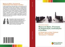 Buchcover von Música em Bytes - Processos de Subjetivação, Contradições e Conflitos