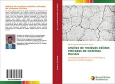 Buchcover von Análise de resíduos sólidos retirados de sistemas fluviais