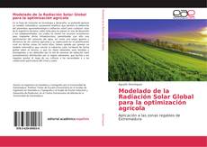 Modelado de la Radiación Solar Global para la optimización agrícola kitap kapağı