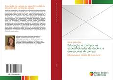 Buchcover von Educação no campo: as especificidades da docência em escolas do campo